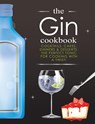 The Gin Cookbook - Cooknation - 9781912511693