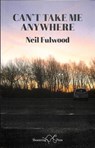 Can't Take Me Anywhere - Neil Fulwood - 9781912524341