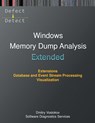 Extended Windows Memory Dump Analysis - Dmitry Vostokov ; Software Diagnostics Services - 9781912636686