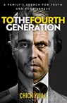 To the Fourth Generation - Chick Yuill - 9781912726264