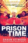 Prison Time - Shaun Attwood - 9781912885046