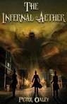 The Infernal Aether - OXLEY,  Peter - 9781912946020
