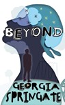Beyond - Georgia Springate - 9781912946051