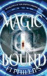 Magic Bound - PHILLIPS,  Fi - 9781912946266