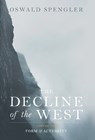 The Decline of the West - SPENGLER,  Oswald - 9781912975617