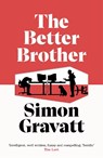 The Better Brother - GRAVATT,  Simon - 9781913062903