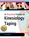 A Practical Guide to Kinesiology Taping for Injury Prevention and Common Medical Conditions - John Gibbons - 9781913088064