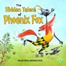 The Hidden Talent of Phoenix Fox -  - 9781913292119