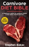 Carnivore Diet Bible - Stephen Baker - 9781913357009