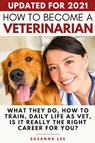 How to Become a Veterinarian - Susanna Lee - 9781913357214