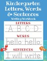 Kindergarten Letters, Words & Sentences Writing Workbook - Sarah Sandersen - 9781913357627