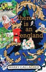 there is an england - Harry Gallagher - 9781913432577