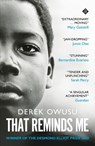 That Reminds Me - Derek Owusu - 9781913505554