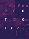 PROTOTYPE 2 - CHANDLER,  Jess - 9781913513030