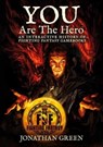 You Are The Hero - Jonathan Green - 9781913525248