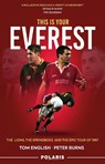 This is Your Everest - Tom English ; Peter Burns - 9781913538125