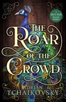 The Roar Of The Crowd - Adrian Tchaikovsky - 9781913603502