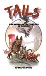 TAILS THE ANIMAL INVESTIGATORS OF LONDON - PENNY,  MARTIN - 9781913606497