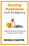 Getting Published is Just the Beginning - Rhoda S Baxter - 9781913752033