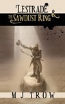 Lestrade and the Sawdust Ring - M. J. Trow - 9781913762568
