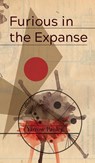 Furious in the Expanse - Yarrow Paisley - 9781913766009
