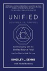UNIFIED - COSMOS, LIFE, PURPOSE - DENNIS,  Kingsley L. - 9781913816315