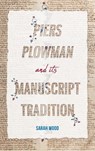 Piers Plowman and its Manuscript Tradition - Dr Sarah Wood - 9781914049071