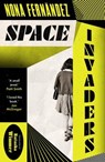 Space Invaders - Nona Fernandez - 9781914198199