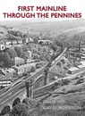 First Mainline Through The Pennines - David Joy - 9781914227905