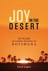 Joy In The Desert - Clark Logan - 9781914273032