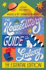 The Housesitter's Guide to the Galaxy - Jessica Holmes - 9781914390456