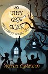 As They Grow Older - Stephen Cashmore - 9781914399404