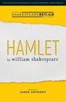 Hamlet - William Shakespeare ; James Anthony - 9781914927010