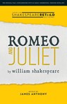 Romeo and Juliet - William Shakespeare ; James Anthony - 9781914927225
