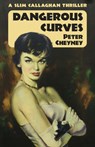 Dangerous Curves - Peter Cheyney - 9781915014078