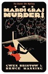 The Mardi Gras Murders - BRISTOW,  Gwen - 9781915014566