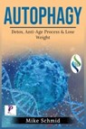 Autophagy - Mike Schmid - 9781915145147