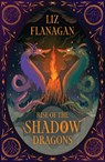 Rise of the Shadow Dragons - Liz Flanagan - 9781915235855