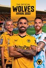 The Official Wolverhampton Wanderers Annual -  - 9781915295606