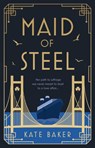 Maid of Steel - Kate Baker - 9781915352699
