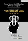 Annie Murphy Paul's The Extended Mind in Action - David Goodwin ; Emma Turner ; Oliver Caviglioli - 9781915361349