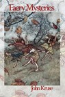 Faery Mysteries - John Kruse - 9781915580009