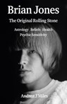 Brian Jones The Original Rolling Stone - Andrea J Miles - 9781915580191