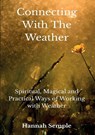 Connecting With The Weather - Hannah Semple - 9781915580436