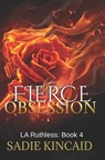 Fierce Obsession - Sadie Kincaid - 9781915663177