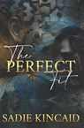 The Perfect Fit - Sadie Kincaid - 9781915663306