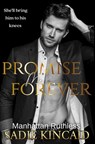 Promise Me Forever: Manhattan Ruthless - Sadie Kincaid - 9781915663375