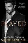 Played: Manhattan Ruthless - Sadie Kincaid - 9781915663986