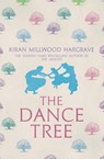 The Dance Tree - Kiran Millwood-Hargrave - 9781915711267