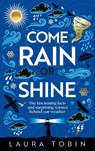 Come Rain or Shine - Laura Tobin - 9781915780942